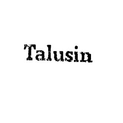 Свідоцтво торговельну марку № 3520 (заявка 54902/SU): talusin