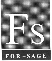 Свідоцтво торговельну марку № 75472 (заявка m200510030): fs; for-sage; for sage; forsage