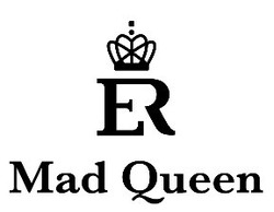 Заявка на торговельну марку № m201827239: mad queen; er
