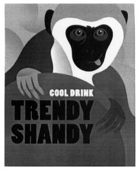 Свідоцтво торговельну марку № 255170 (заявка m201709086): trendy shandy; cool drink
