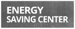 Свідоцтво торговельну марку № 339802 (заявка m202127636): energy; saving center