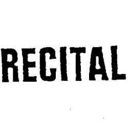 Свідоцтво торговельну марку № 2592 (заявка 107101/SU): recital