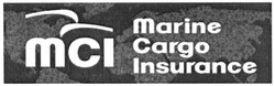 Заявка на торговельну марку № m201921744: marine cargo insurance; mci; тсі