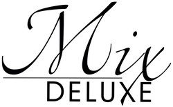 Заявка на торговельну марку № m202123132: mix deluxe
