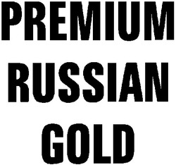 Свідоцтво торговельну марку № 29391 (заявка 2000115101): premium russian gold