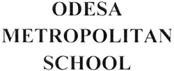 Свідоцтво торговельну марку № 338751 (заявка m202102238): odesa metropolitan school