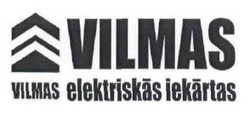 Свідоцтво торговельну марку № 285101 (заявка m201826420): vilmas elektriskas iekartas