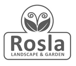 Свідоцтво торговельну марку № 201853 (заявка m201405144): rosla; landscape&garden