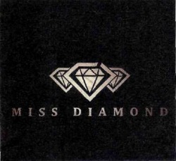 Свідоцтво торговельну марку № 286499 (заявка m201823198): miss diamond