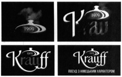 Заявка на торговельну марку № m201928895: 1909; krauff; посуд з німецьким характером
