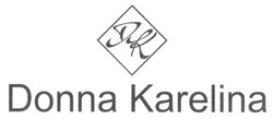 Заявка на торговельну марку № m201819989: donna karelina; dk; дк