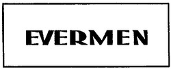 Свідоцтво торговельну марку № 48196 (заявка 2003032206): evermen