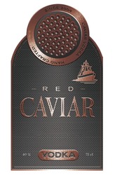 Заявка на торговельну марку № m202115355: 40%; 75cl; caviar vodka; hand crafted; since 2004; red caviar