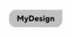 Заявка на торговельну марку № m202200746: my design; mydesign