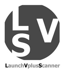 Свідоцтво торговельну марку № 280073 (заявка m201932790): launchvplusscanner; lvs; lsv