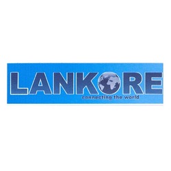 Свідоцтво торговельну марку № 159753 (заявка m201114441): lankore connecting the world