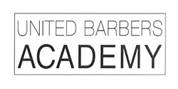 Заявка на торговельну марку № m201717726: united barbers academy