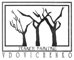 Заявка на торговельну марку № m201713412: trance painting; vdovichenko