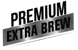 Свідоцтво торговельну марку № 287797 (заявка m201902227): premium extra brew