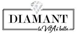 Заявка на торговельну марку № m202304697: diamant la vitae bella