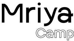 Заявка на торговельну марку № m202401179: mriya camp