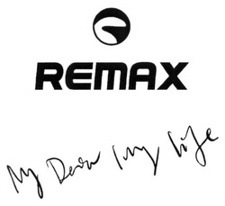 Заявка на торговельну марку № m201501976: remax; my dear my life; my device my life