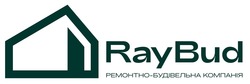 Заявка на торговельну марку № m202406890: ray bud; ремонтно будівельна компанія; raybud ремонтно-будівельна компанія
