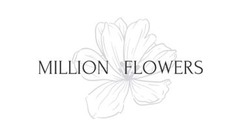 Заявка на торговельну марку № m202311820: million flowers