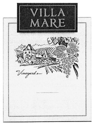 Свідоцтво торговельну марку № 284649 (заявка m201818262): villa mare; vineyard