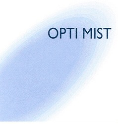 Свідоцтво торговельну марку № 69745 (заявка 20041010576): орті mist; opti mist