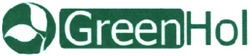 Свідоцтво торговельну марку № 211006 (заявка m201414390): greenhol; green hol