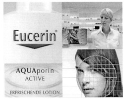 Заявка на торговельну марку № m201206986: eucerin; aquaporin; active; erfrischende lotion