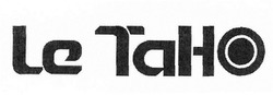 Свідоцтво торговельну марку № 301204 (заявка m201918051): le taho; тано