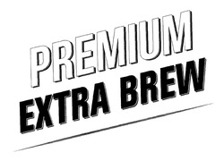 Свідоцтво торговельну марку № 298118 (заявка m201914646): premium extra brew