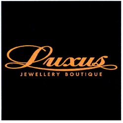 Свідоцтво торговельну марку № 73693 (заявка m200510789): luxus; jewellery boutique