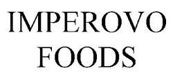 Добре відомий знак "IMPEROVO FOODS"