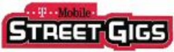 Міжнародна реєстрація торговельної марки № 1006761: T Mobile STREET GIGS