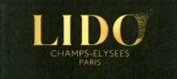Міжнародна реєстрація торговельної марки № 1008297: LIDO CHAMPS-ELYSEES PARIS