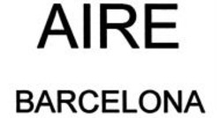 Міжнародна реєстрація торговельної марки № 1008774: AIRE BARCELONA