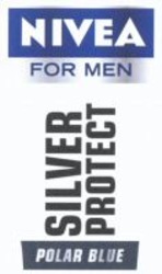 Міжнародна реєстрація торговельної марки № 1009356: NIVEA FOR MEN SILVER PROTECT POLAR BLUE