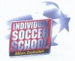 Міжнародна реєстрація торговельної марки № 1012722: INDIVIDUAL SOCCER SCHOOL Milan Zaplatilek