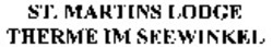 Міжнародна реєстрація торговельної марки № 1013092: ST. MARTINS LODGE THERME IM SEEWINKEL