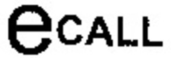 Міжнародна реєстрація торговельної марки № 1016815: eCALL