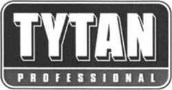 Міжнародна реєстрація торговельної марки № 1023599: TYTAN PROFESSIONAL