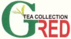 Міжнародна реєстрація торговельної марки № 1025209: GRED TEA COLLECTION