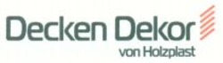 Міжнародна реєстрація торговельної марки № 1029510: Decken Dekor von Holzplast