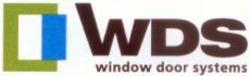 Міжнародна реєстрація торговельної марки № 1037413: WDS window door systems