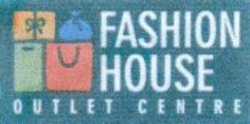 Міжнародна реєстрація торговельної марки № 1044489: FASHION HOUSE OUTLET CENTRE