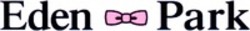 Міжнародна реєстрація торговельної марки № 1044611: Eden Park