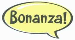 Міжнародна реєстрація торговельної марки № 1046405: Bonanza!
